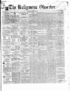 Ballymena Observer Saturday 19 December 1857 Page 1