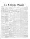 Ballymena Observer Saturday 09 January 1858 Page 1