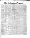 Ballymena Observer Saturday 27 February 1858 Page 1