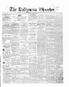 Ballymena Observer Saturday 20 March 1858 Page 1