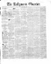 Ballymena Observer Saturday 24 April 1858 Page 1