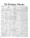 Ballymena Observer Saturday 01 May 1858 Page 1