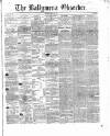 Ballymena Observer Saturday 19 June 1858 Page 1