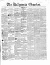 Ballymena Observer Saturday 03 July 1858 Page 1