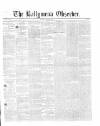 Ballymena Observer Saturday 07 August 1858 Page 1