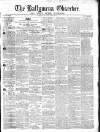 Ballymena Observer Saturday 09 October 1858 Page 1