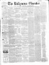 Ballymena Observer Saturday 22 January 1859 Page 1