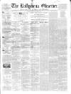 Ballymena Observer Saturday 05 November 1859 Page 1