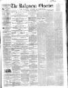 Ballymena Observer Saturday 14 January 1860 Page 1