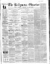 Ballymena Observer Saturday 21 January 1860 Page 1