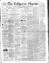Ballymena Observer Saturday 28 January 1860 Page 1