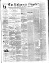 Ballymena Observer Saturday 18 February 1860 Page 1