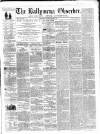Ballymena Observer Saturday 03 March 1860 Page 1