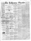 Ballymena Observer Saturday 17 March 1860 Page 1