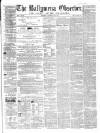 Ballymena Observer Saturday 30 June 1860 Page 1