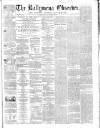 Ballymena Observer Saturday 29 December 1860 Page 1