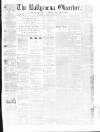 Ballymena Observer Saturday 05 January 1861 Page 1