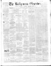 Ballymena Observer Saturday 16 February 1861 Page 1