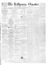 Ballymena Observer Saturday 16 March 1861 Page 1