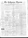 Ballymena Observer Saturday 30 November 1861 Page 1