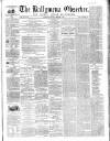 Ballymena Observer Saturday 01 February 1862 Page 1