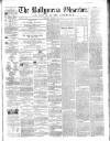 Ballymena Observer Saturday 26 July 1862 Page 1