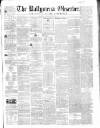 Ballymena Observer Saturday 20 September 1862 Page 1