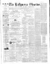 Ballymena Observer Saturday 09 May 1863 Page 1