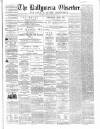 Ballymena Observer Saturday 05 December 1863 Page 1