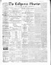 Ballymena Observer Saturday 06 February 1864 Page 1