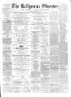 Ballymena Observer Saturday 07 May 1864 Page 1