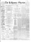 Ballymena Observer Saturday 28 May 1864 Page 1