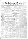 Ballymena Observer Saturday 17 December 1864 Page 1