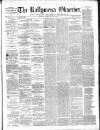 Ballymena Observer Saturday 21 January 1865 Page 1