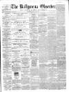 Ballymena Observer Saturday 06 May 1865 Page 1