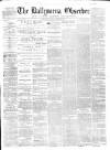 Ballymena Observer Saturday 23 September 1865 Page 1