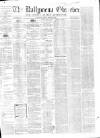 Ballymena Observer Saturday 02 February 1867 Page 1