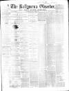Ballymena Observer Saturday 16 March 1867 Page 1