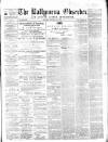 Ballymena Observer Saturday 15 May 1869 Page 1