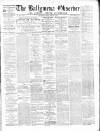 Ballymena Observer Saturday 26 February 1870 Page 1