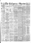 Ballymena Observer Saturday 28 June 1873 Page 1