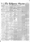 Ballymena Observer Saturday 23 August 1873 Page 1