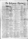 Ballymena Observer Saturday 10 February 1877 Page 1