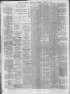 Ballymena Observer Saturday 14 April 1877 Page 4