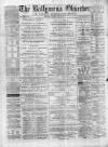 Ballymena Observer Saturday 28 April 1877 Page 1