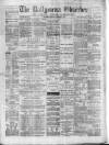 Ballymena Observer Saturday 15 September 1877 Page 1