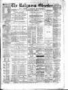 Ballymena Observer Saturday 27 October 1877 Page 1