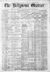 Ballymena Observer Saturday 09 March 1878 Page 1