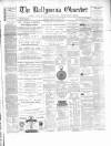 Ballymena Observer Saturday 31 January 1880 Page 1