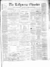 Ballymena Observer Saturday 08 May 1880 Page 1